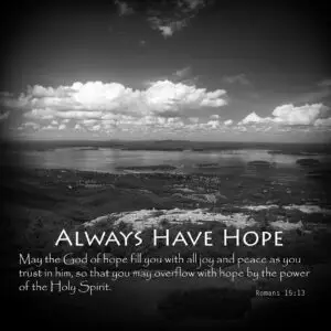 Always Have Hope